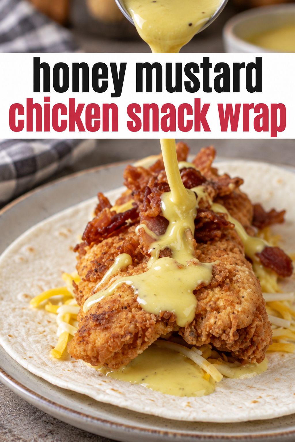 loaded bacon cheddar snack wrap with honey mustard snack wrap mcdonalds